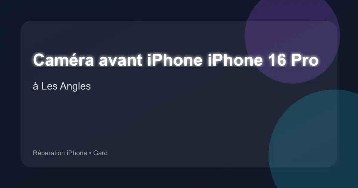 Caméra avant iPhone iPhone 16 Pro à Les Angles (Gard)