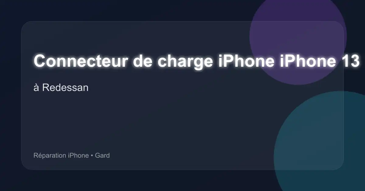 Connecteur de charge iPhone iPhone 13 mini à Redessan (Gard)