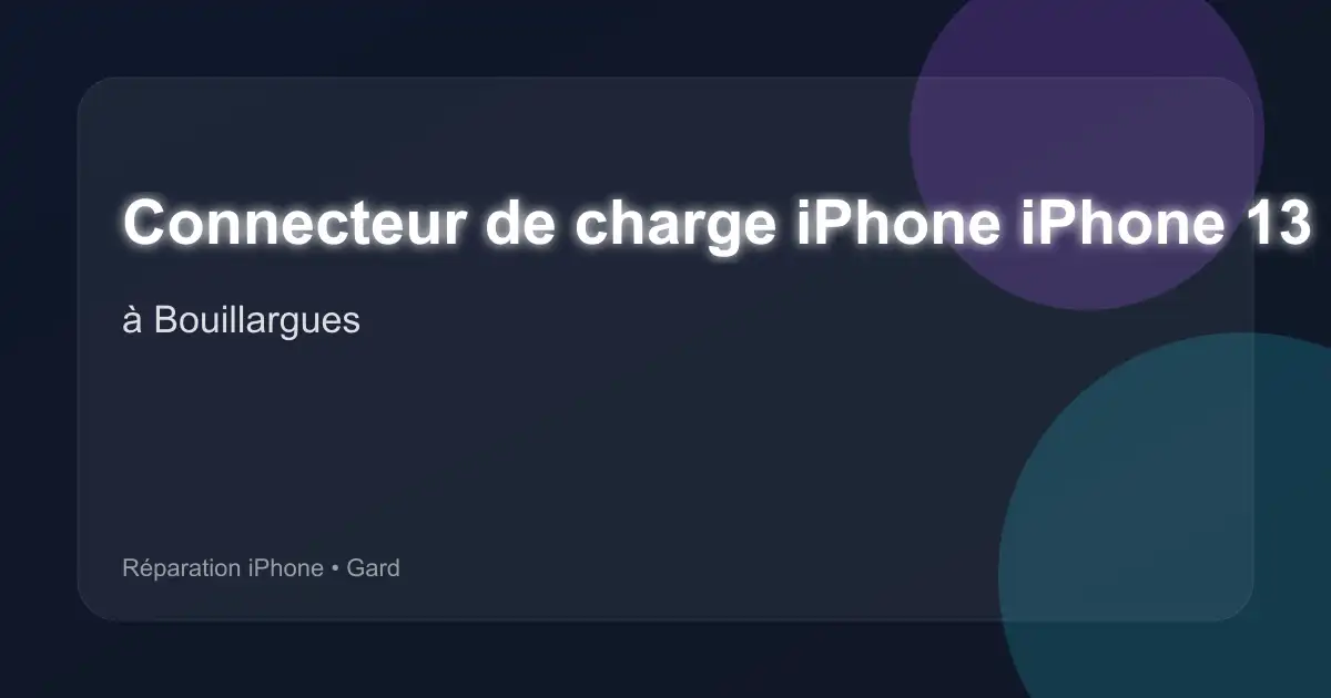 Connecteur de charge iPhone iPhone 13 Pro à Bouillargues (Gard)