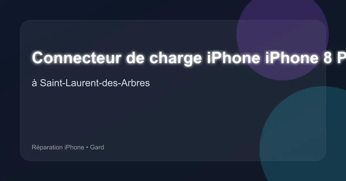 Connecteur de charge iPhone iPhone 8 Plus à Saint-Laurent-des-Arbres (Gard)