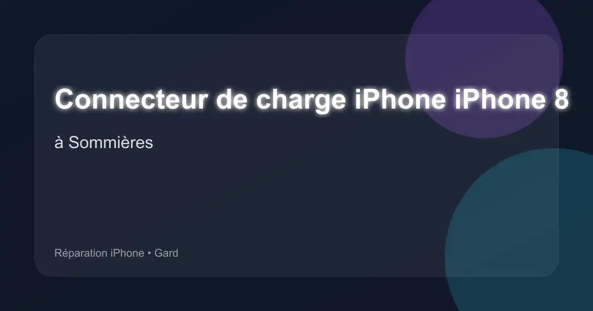 Connecteur de charge iPhone iPhone 8 à Sommières (Gard)