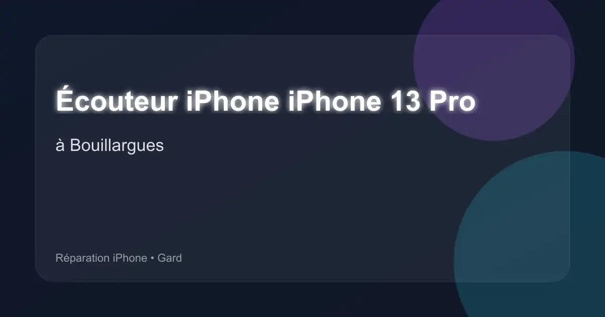 Écouteur iPhone iPhone 13 Pro à Bouillargues (Gard)