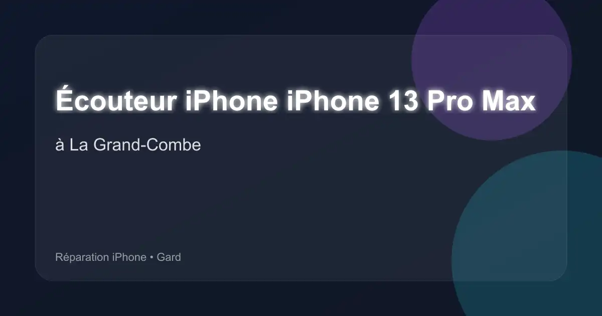 Écouteur iPhone iPhone 13 Pro Max à La Grand-Combe (Gard)