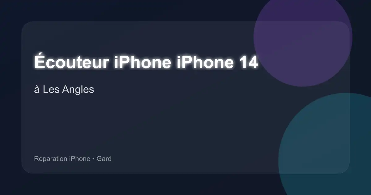 Écouteur iPhone iPhone 14 à Les Angles (Gard)