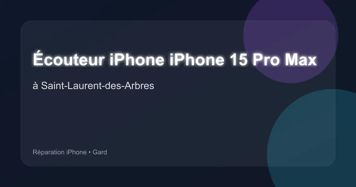Écouteur iPhone iPhone 15 Pro Max à Saint-Laurent-des-Arbres (Gard)