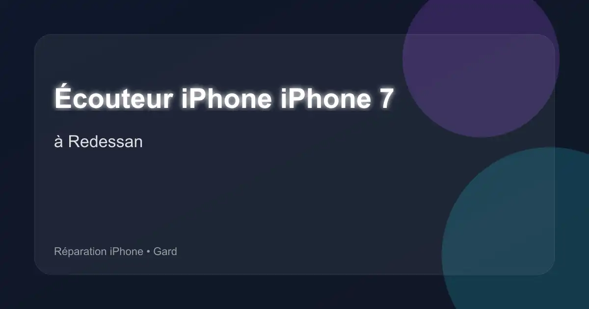 Écouteur iPhone iPhone 7 à Redessan (Gard)