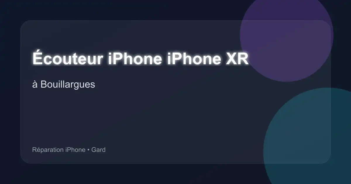 Écouteur iPhone iPhone XR à Bouillargues (Gard)
