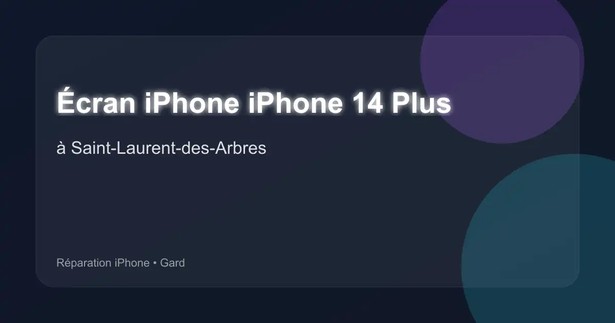 Écran iPhone iPhone 14 Plus à Saint-Laurent-des-Arbres (Gard)
