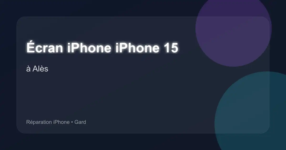 Écran iPhone iPhone 15 à Alès (Gard)