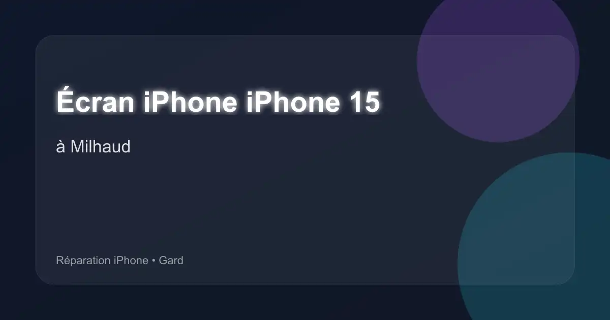 Écran iPhone iPhone 15 à Milhaud (Gard)