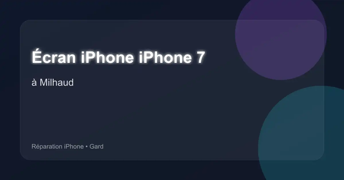 Écran iPhone iPhone 7 à Milhaud (Gard)