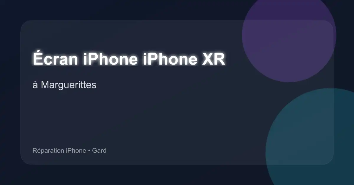 Écran iPhone iPhone XR à Marguerittes (Gard)