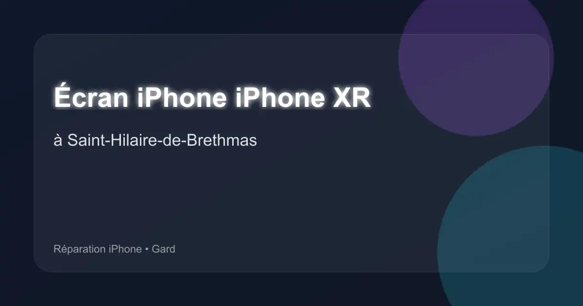 Écran iPhone iPhone XR à Saint-Hilaire-de-Brethmas (Gard)