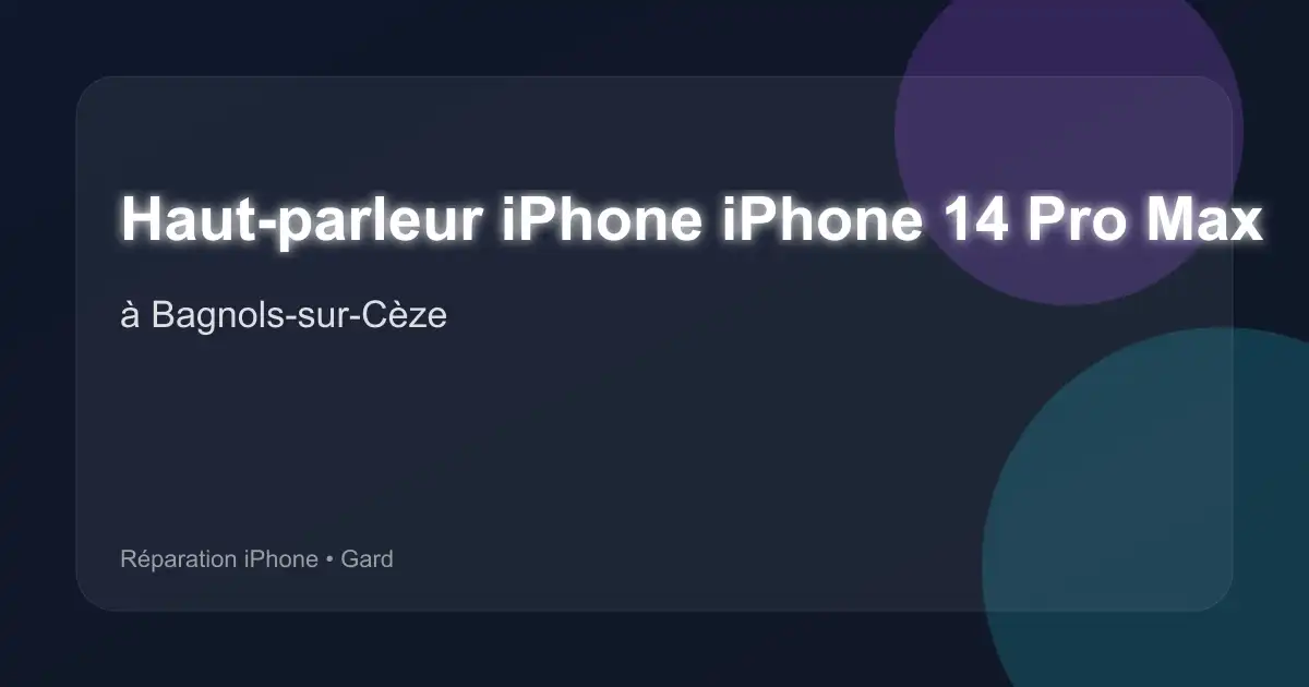 Haut-parleur iPhone iPhone 14 Pro Max à Bagnols-sur-Cèze (Gard)