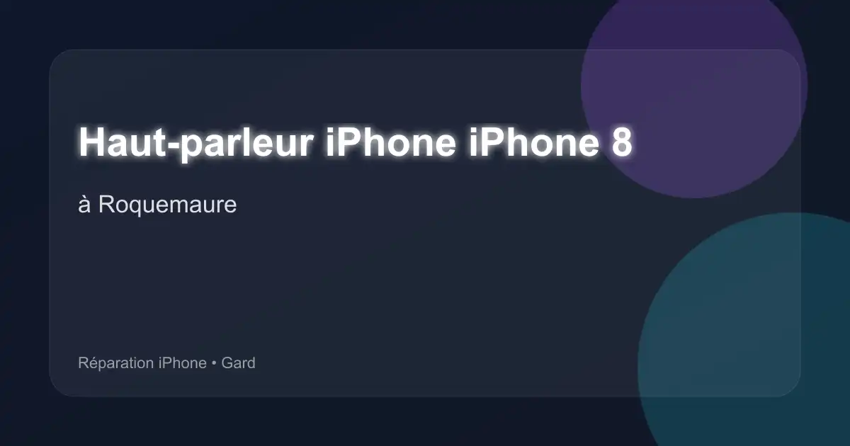 Haut-parleur iPhone iPhone 8 à Roquemaure (Gard)
