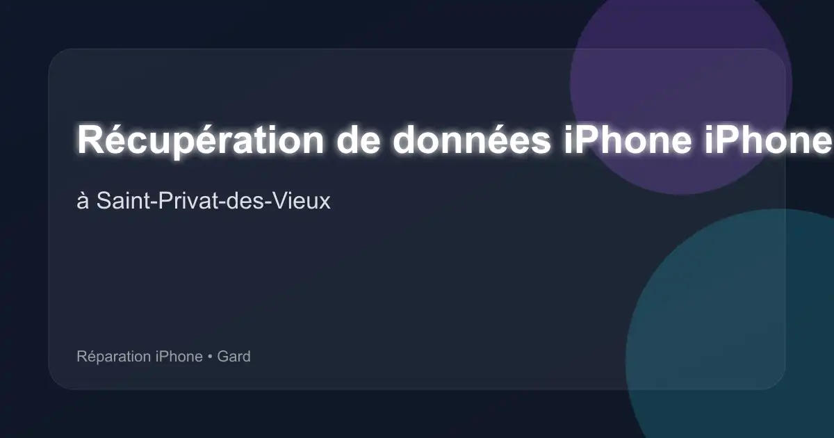 Récupération de données iPhone iPhone XS Max à Saint-Privat-des-Vieux (Gard)