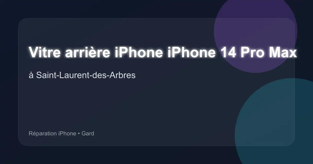 Vitre arrière iPhone iPhone 14 Pro Max à Saint-Laurent-des-Arbres (Gard)